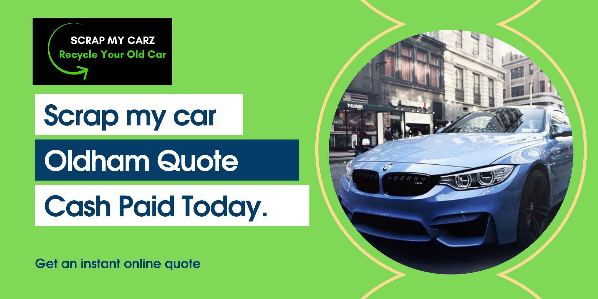 Scrap my car Oldham Instant Quote Online